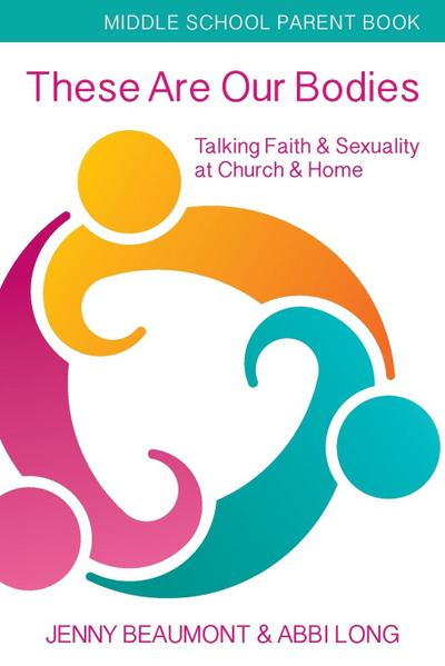 These Are Our Bodies, Middle School Parent Booklet