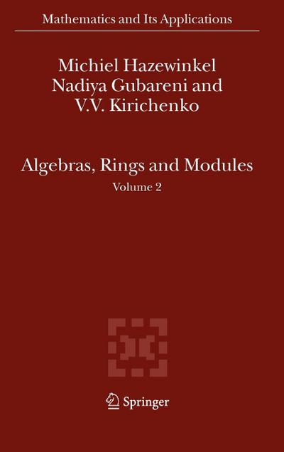 Algebras, Rings and Modules