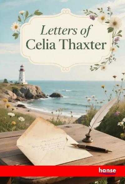 Letters of Celia Thaxter