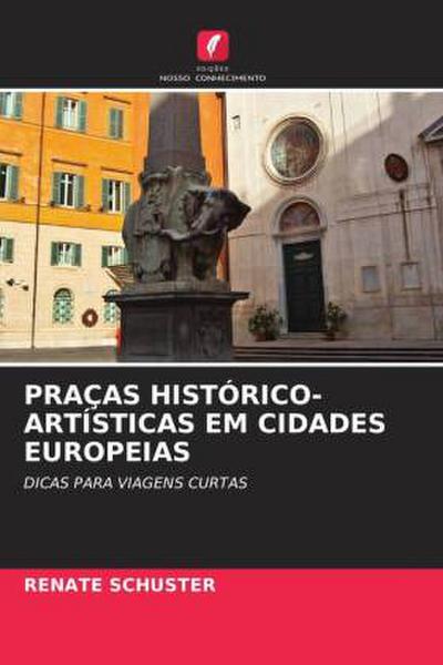 PRAÇAS HISTÓRICO-ARTÍSTICAS EM CIDADES EUROPEIAS