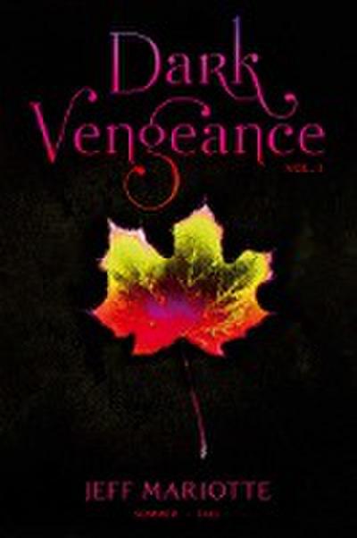 Dark Vengeance Vol. 1