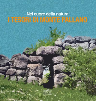 Nel cuore della natura, i tesori di Monte Pallano