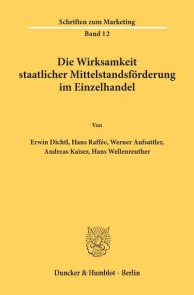 Die Wirksamkeit staatlicher Mittelstandsförderung im Einzelhandel.