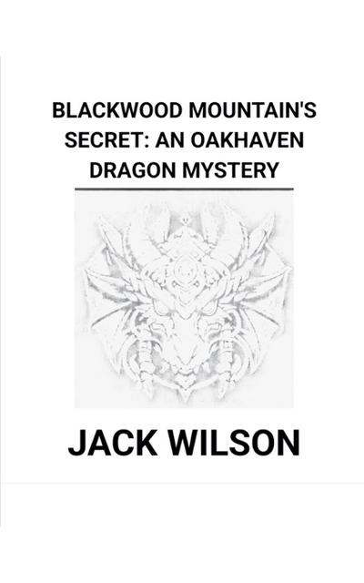 Blackwood Mountain’s Secret