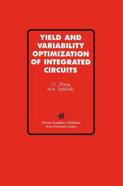Yield and Variability Optimization of Integrated Circuits