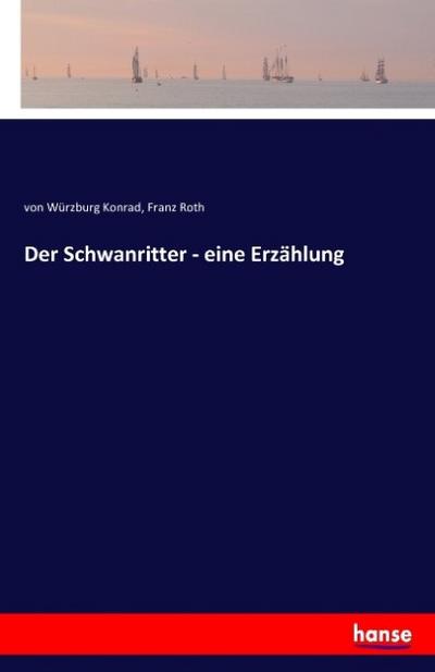 Der Schwanritter - eine Erzählung