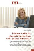 Femmes médecins généralistes en milieu rural: quelles difficultés?
