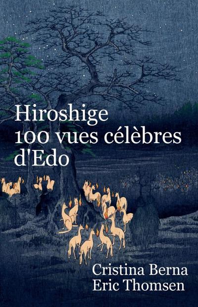 Hiroshige 100 vues célèbres d’Edo