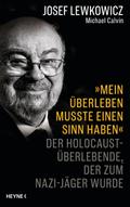 ’Mein Überleben musste einen Sinn haben’