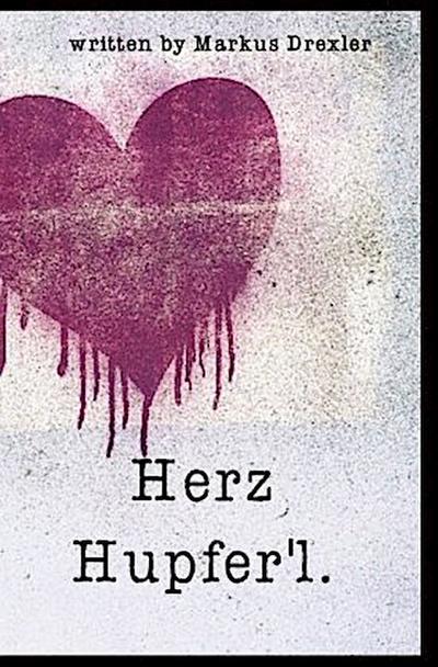 Herz Hupfer’l.