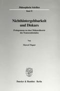 Nichthintergehbarkeit und Diskurs.
