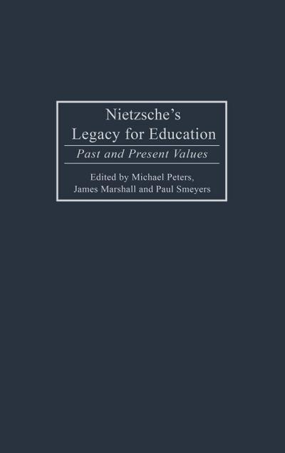 Nietzsche’s Legacy for Education