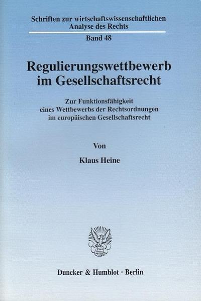 Regulierungswettbewerb im Gesellschaftsrecht.