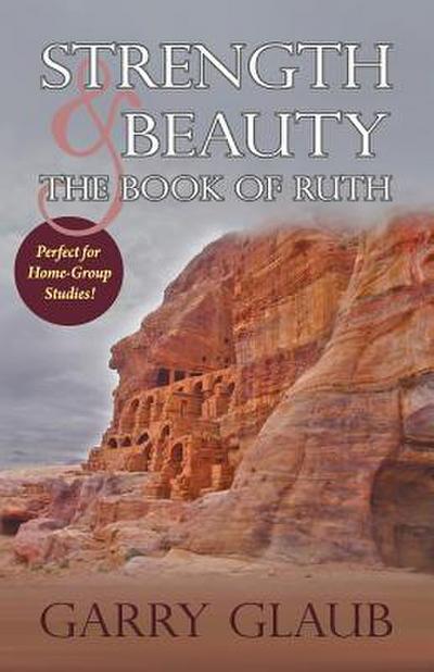 Strength & Beauty: the Book of Ruth
