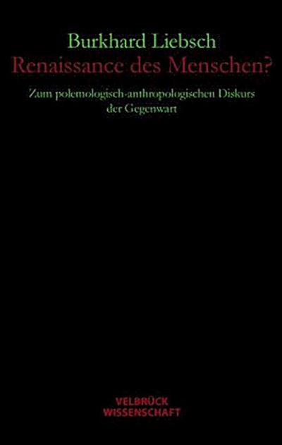 Renaissance des Menschen?