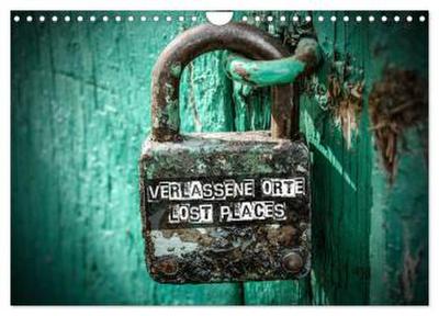 Verlassene Orte - Lost Places (Wandkalender 2026 DIN A4 quer), CALVENDO Monatskalender