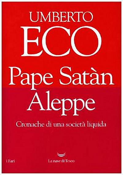 Pape Satàn Aleppe. Cronache di una società liquida