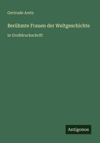Berühmte Frauen der Weltgeschichte