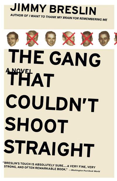 The Gang That Couldn’t Shoot Straight