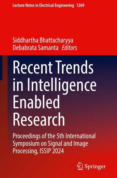Recent Trends in Intelligence Enabled Research