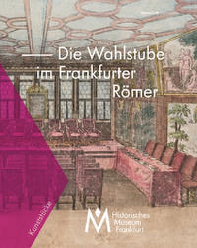 Die Wahlstube des Frankfurter Römers