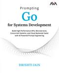Prompting Go for Systems Development