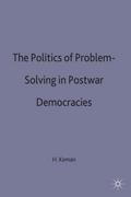The Politics of Problem-Solving in Postwar Democra