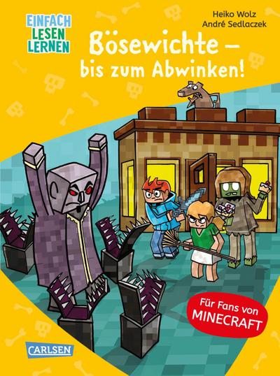 Lesenlernen mit Spaß - Minecraft 5: Bösewichte - bis zum Abwinken!
