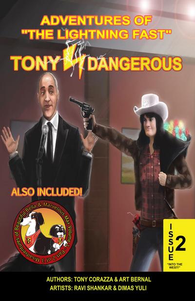 Adventures Of "The Lightning Fast" Tony Dangerous Issue #2 - "Into The West!"