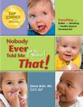 Nobody Ever Told Me (or my Mother) That!