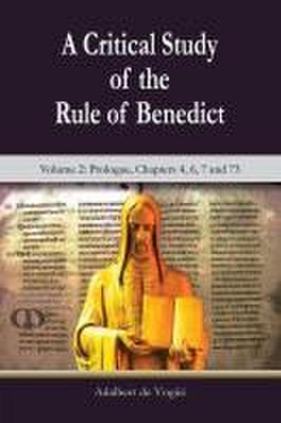 A Critical Study of the Rule of Benedict - Volume 2