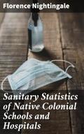 Sanitary Statistics of Native Colonial Schools and