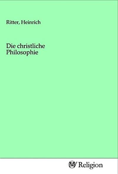 Die christliche Philosophie