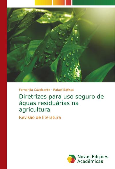 Diretrizes para uso seguro de águas residuárias na agricultura