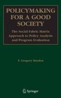 Policymaking for a Good Society
