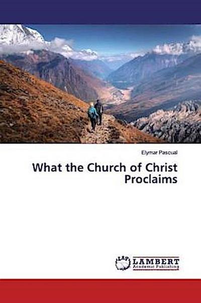 What the Church of Christ Proclaims