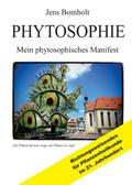 Phytosophie: Pflanzenheilkunde aus metamedizinisch