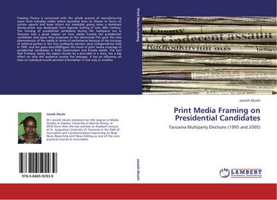Print Media Framing on Presidential Candidates - Janeth Mushi