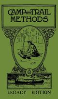 Camp And Trail Methods (Legacy Edition)