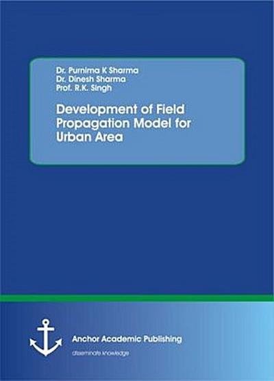 Development of Field Propagation Model for Urban Area