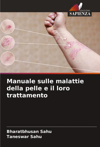 Manuale sulle malattie della pelle e il loro trattamento