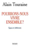 Pourrons-nous vivre ensemble ?