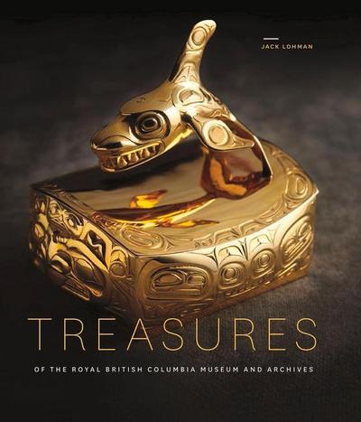 Treasures of the Royal British Columbia Museum and Archives