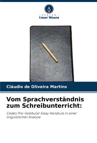 Vom Sprachverständnis zum Schreibunterricht: