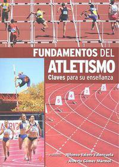 Fundamentos del atletismo : claves para su enseñanza