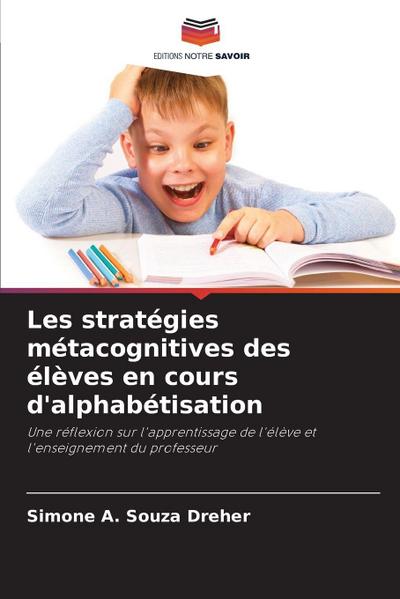 Les stratégies métacognitives des élèves en cours d’alphabétisation