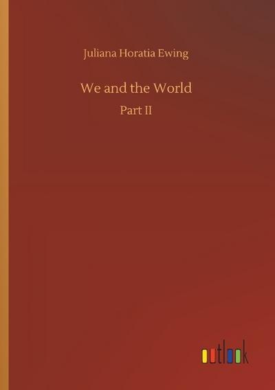We and the World