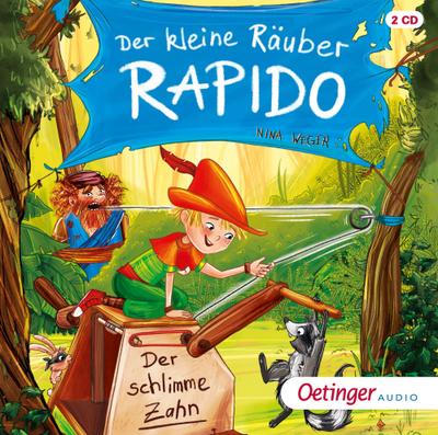 Der kleine Räuber Rapido 3. Der schlimme Zahn, 2 Audio-CD
