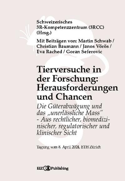 Tierversuche in der Forschung: Herausforderungen und Chancen