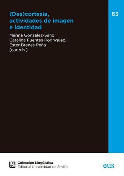 Descortesía, actividades de imagen e identidad
